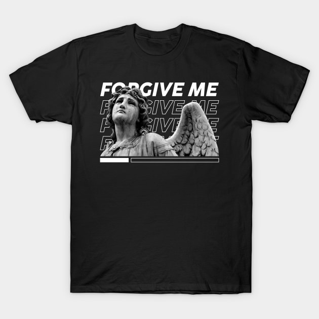 FORGIVE ME STREETWEAR DESIGN T-Shirt by Aldyz